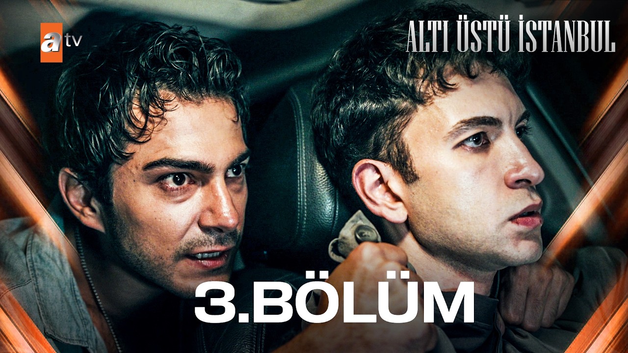 Alti Ustu Istanbul Episode 3